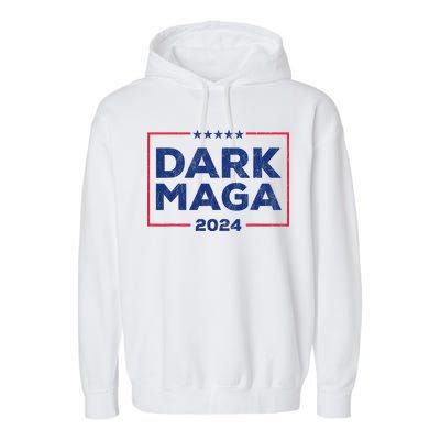 Dark Maga 2024 IM Not Just Maga IM Dark Maga Funny Trump Garment-Dyed Fleece Hoodie