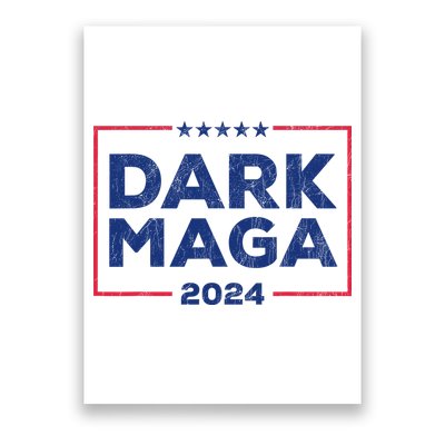 Dark Maga 2024 IM Not Just Maga IM Dark Maga Funny Trump Poster