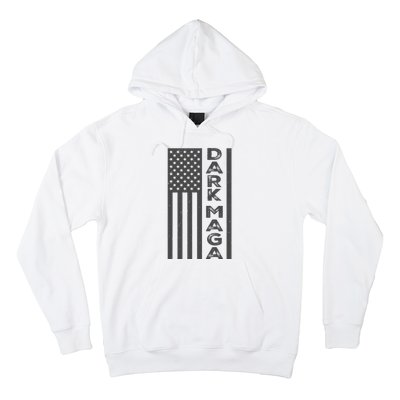 Dark Maga 2024 IM Not Just Maga IM Dark Maga Hoodie