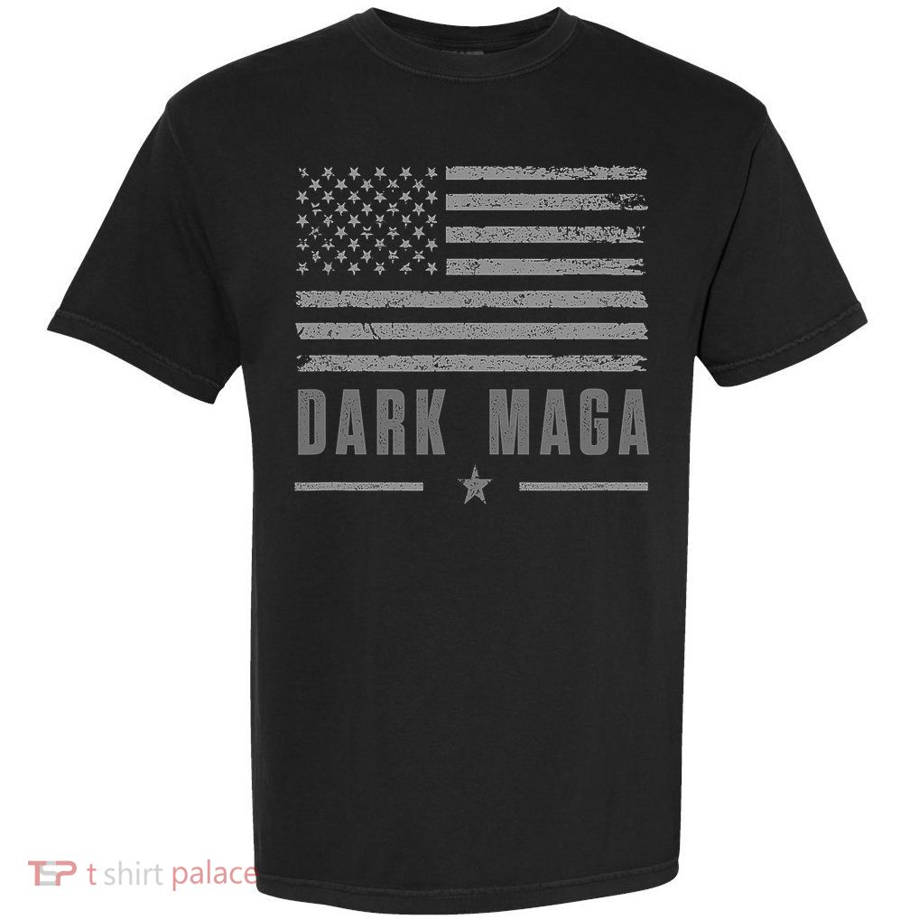 Dark Maga 2024 Maga New! Dark Maga Garment-Dyed Heavyweight T-Shirt