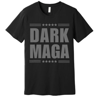 Dark Maga 2024 Maga New! Premium T-Shirt