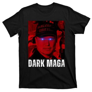 Dark Maga 2024 Im Not Just Maga Im Dark Maga Funny Trump T-Shirt