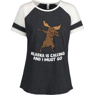 Dabbing Moose Alaska Is Calling And I Must Go Alaska Moose Gift Enza Ladies Jersey Colorblock Tee