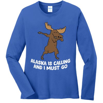 Dabbing Moose Alaska Is Calling And I Must Go Alaska Moose Gift Ladies Long Sleeve Shirt