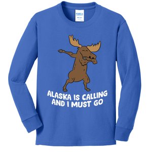 Dabbing Moose Alaska Is Calling And I Must Go Alaska Moose Gift Kids Long Sleeve Shirt