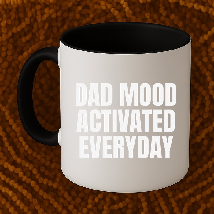 Dad Mood Activated Everyday Mug