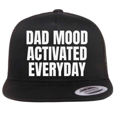 Dad Mood Activated Everyday Flat Bill Trucker Hat