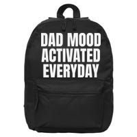 Dad Mood Activated Everyday 16 in Basic Backpack
