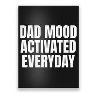 Dad Mood Activated Everyday Poster