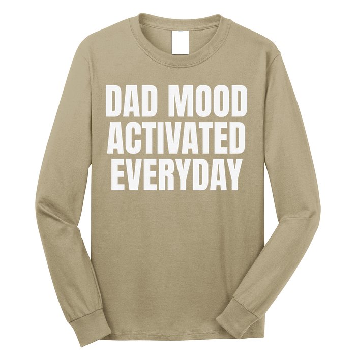 Dad Mood Activated Everyday Long Sleeve Shirt