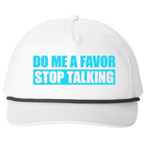 Do Me A Favor And Stop Talking Snapback Five-Panel Rope Hat