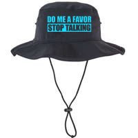 Do Me A Favor And Stop Talking Legacy Cool Fit Booney Bucket Hat