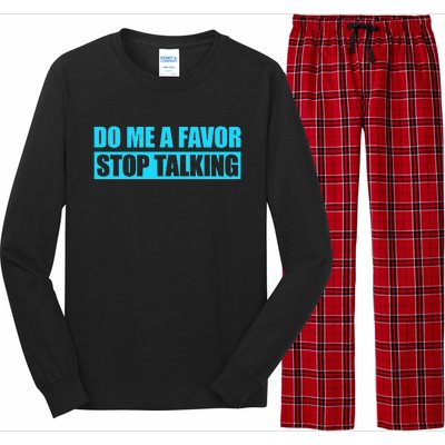 Do Me A Favor And Stop Talking Long Sleeve Pajama Set