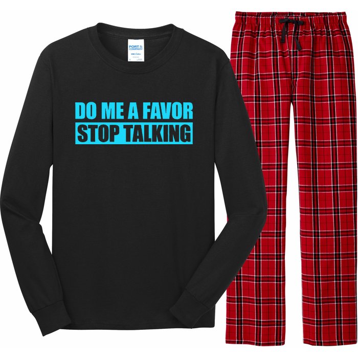 Do Me A Favor And Stop Talking Long Sleeve Pajama Set