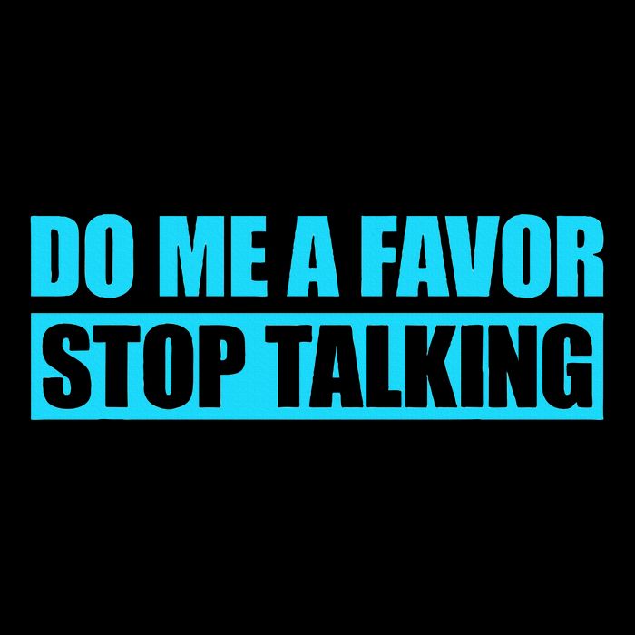 Do Me A Favor And Stop Talking Flat Bill Trucker Hat