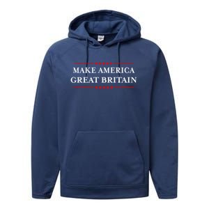 Doublesided Make America Great Britain Again Gift Performance Fleece Hoodie