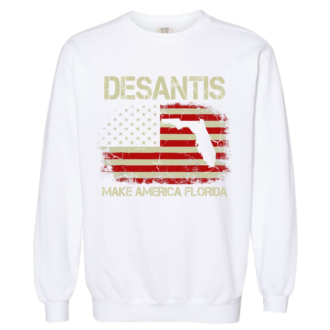 DeSantis Make America Florida US Flag Garment-Dyed Sweatshirt