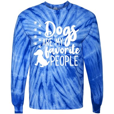 Dog Mom And Dad Gift Cute Dogs Are My Favorite People Cute Gift Tie-Dye Long Sleeve Shirt