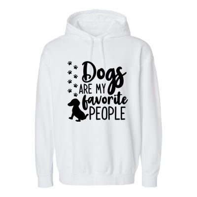 Dog Mom And Dad Gift Cute Dogs Are My Favorite People Cute Gift Garment-Dyed Fleece Hoodie