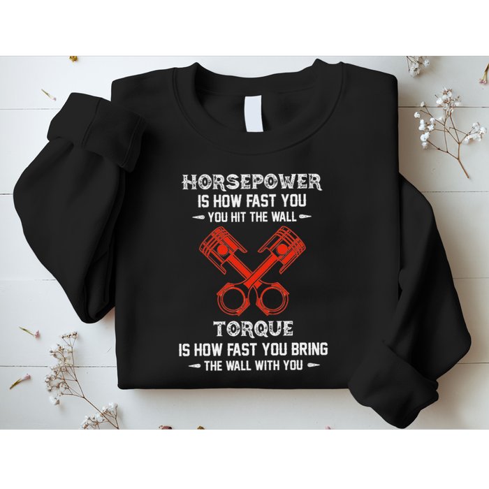 Diesel Mechanics Auto Mechanic Say It With Horse Power Sweatshirt