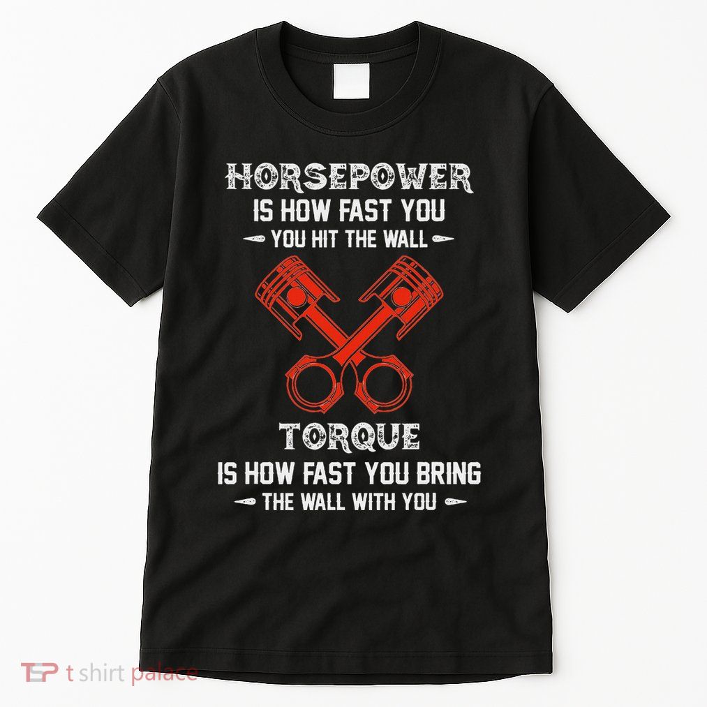 Diesel Mechanics Auto Mechanic Say It With Horse Power Tall T-Shirt