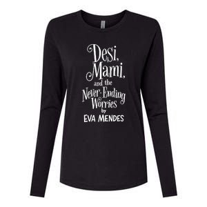 Desi Mami And The Never Ending Worries By Eva Mendes Womens Cotton Relaxed Long Sleeve T-Shirt