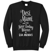 Desi Mami And The Never Ending Worries By Eva Mendes Sweatshirt