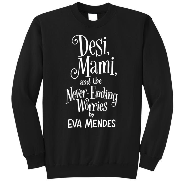 Desi Mami And The Never Ending Worries By Eva Mendes Sweatshirt