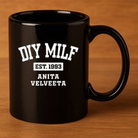 Diy Milf Anita Velveeta Est. 1993 11oz C Handle Ceramic Mug