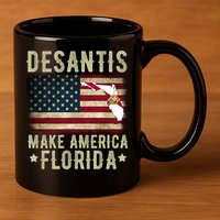 DeSantis Make America Florida US Flag 11oz C Handle Ceramic Mug