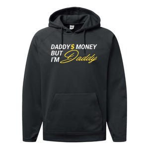 Daddy’$ Money But I’M Daddy Performance Fleece Hoodie