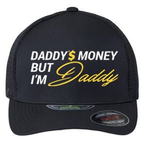 Daddy’$ Money But I’M Daddy Flexfit Unipanel Trucker Cap