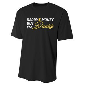 Daddy’$ Money But I’M Daddy Performance Sprint T-Shirt