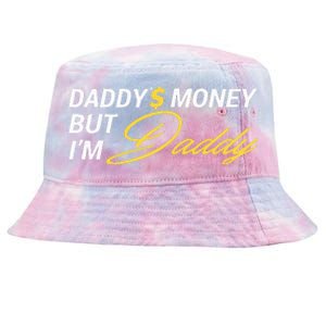 Daddy’$ Money But I’M Daddy Tie-Dyed Bucket Hat