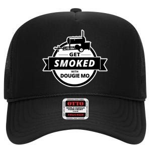 Dougie Mo Bbq Catering Exclusive Custom Clothing Get Smoked High Crown Mesh Back Trucker Hat