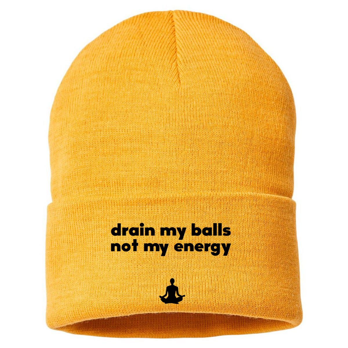 Drain My Balls Not My Energy Sustainable Knit Beanie