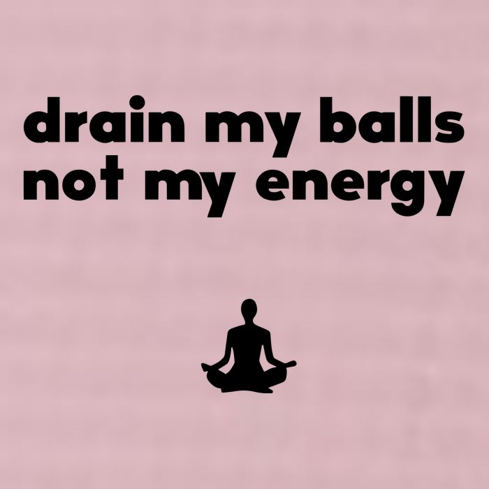 Drain My Balls Not My Energy 25L Jumbo Tote