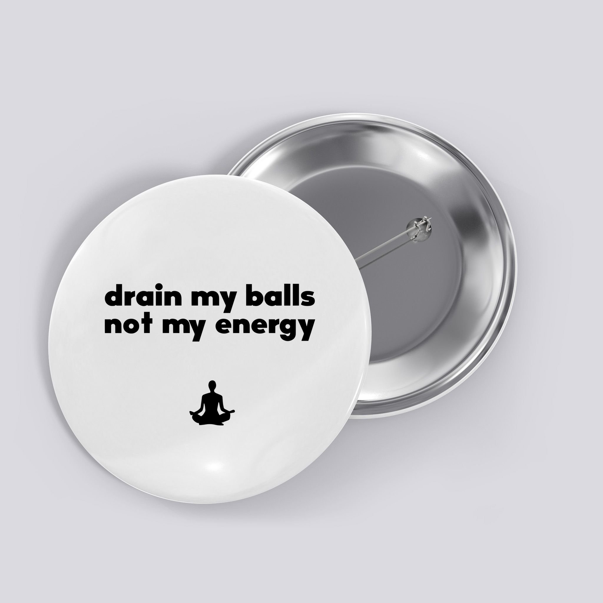 Drain My Balls Not My Energy Button