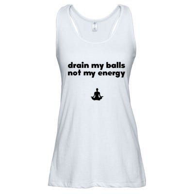 Drain My Balls Not My Energy Ladies Essential Flowy Tank