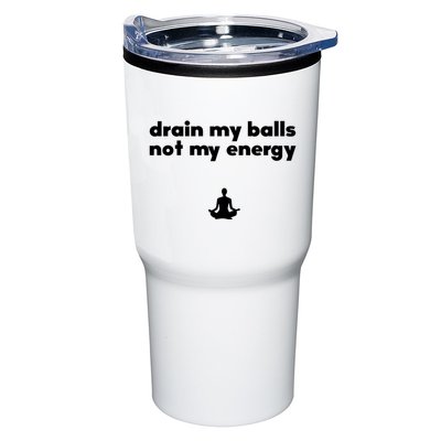 Drain My Balls Not My Energy Tumbler