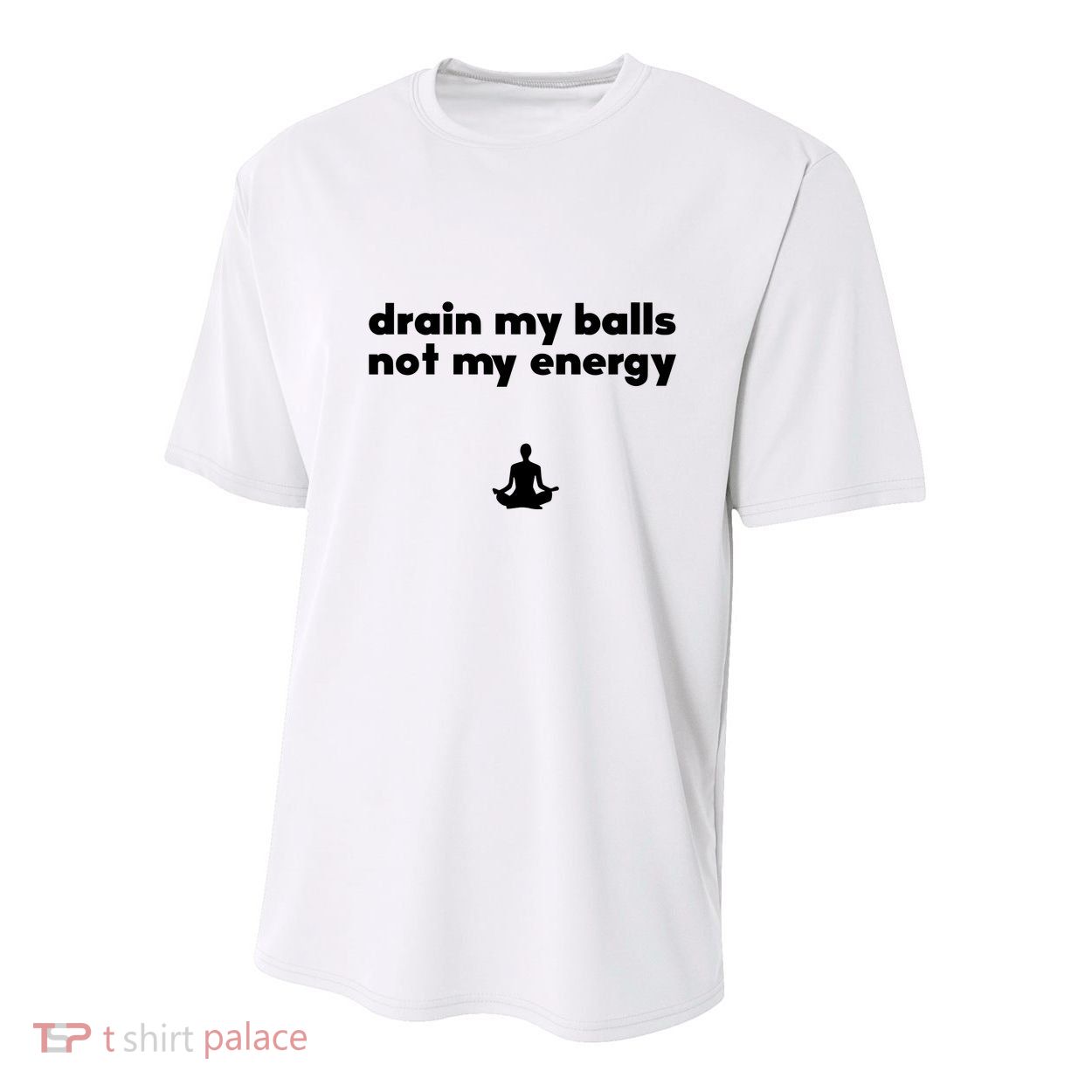 Drain My Balls Not My Energy Youth Performance Sprint T-Shirt