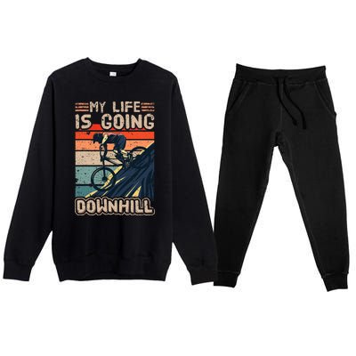 Downhill Mountain Bike Bicycle My Life Is Going Downhill Vintage Premium Crewneck Sweatsuit Set