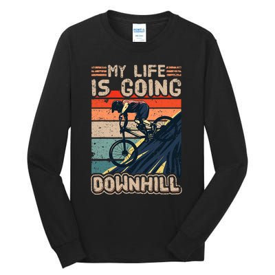 Downhill Mountain Bike Bicycle My Life Is Going Downhill Vintage Tall Long Sleeve T-Shirt