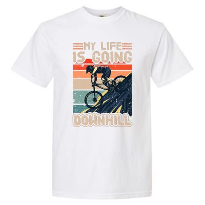 Downhill Mountain Bike Bicycle My Life Is Going Downhill Vintage Garment-Dyed Heavyweight T-Shirt