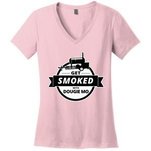 Dougie Mo Bbq Catering Exclusive Custom Clothing Get Smoked Women's V-Neck T-Shirt