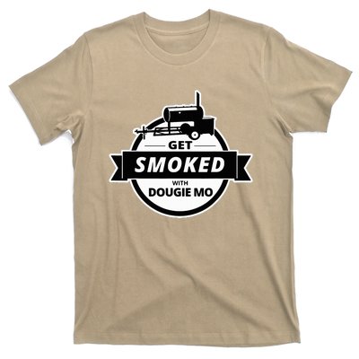 Dougie Mo Bbq Catering Exclusive Custom Clothing Get Smoked T-Shirt