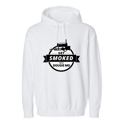 Dougie Mo Bbq Catering Exclusive Custom Clothing Get Smoked Garment-Dyed Fleece Hoodie