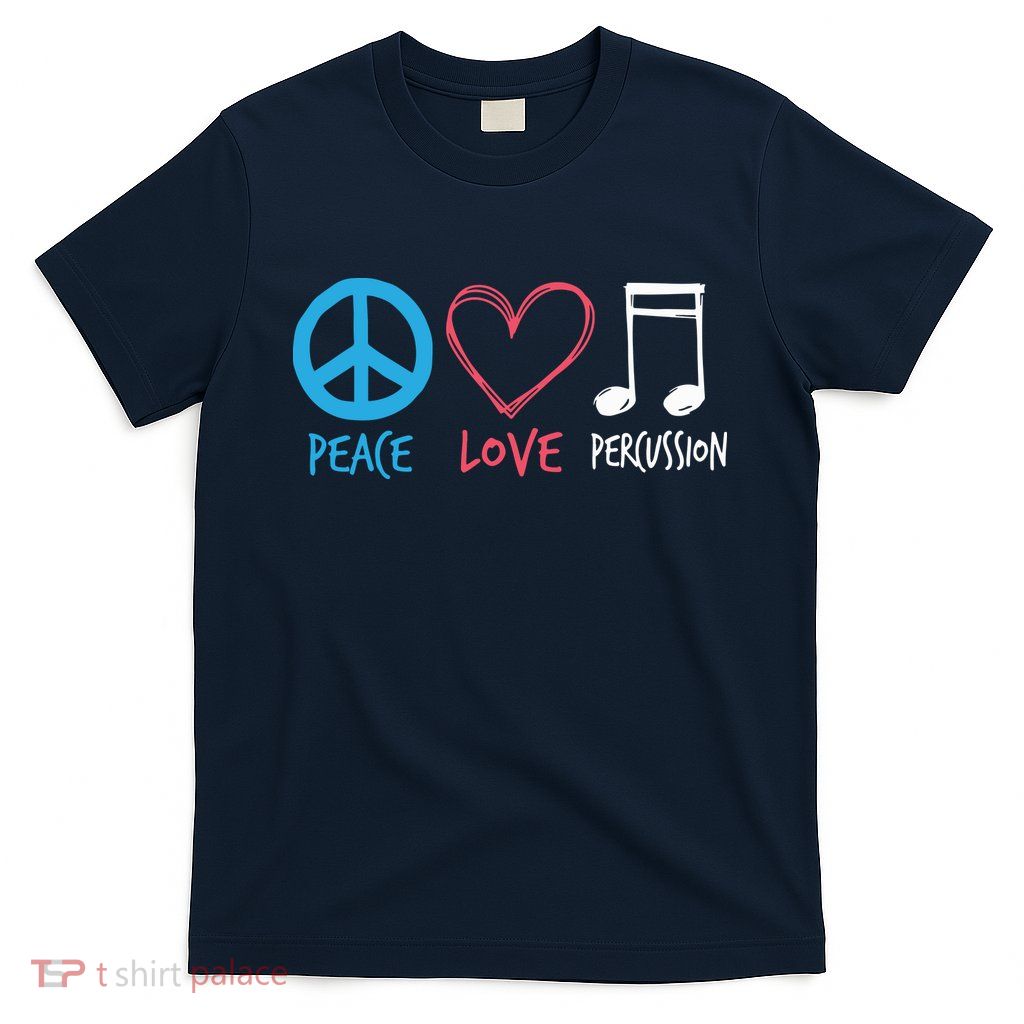 Drumline Marching Band Shirts Peace Love Percussion T-Shirt