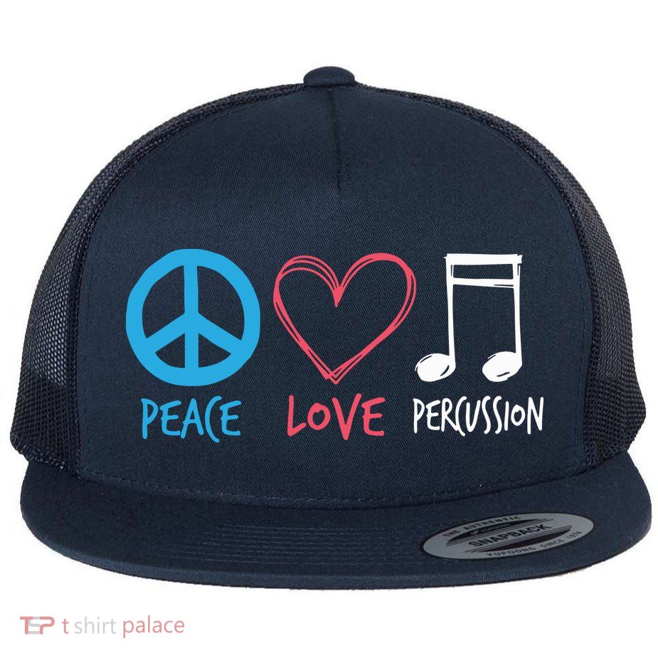 Drumline Marching Band Shirts Peace Love Percussion Flat Bill Trucker Hat