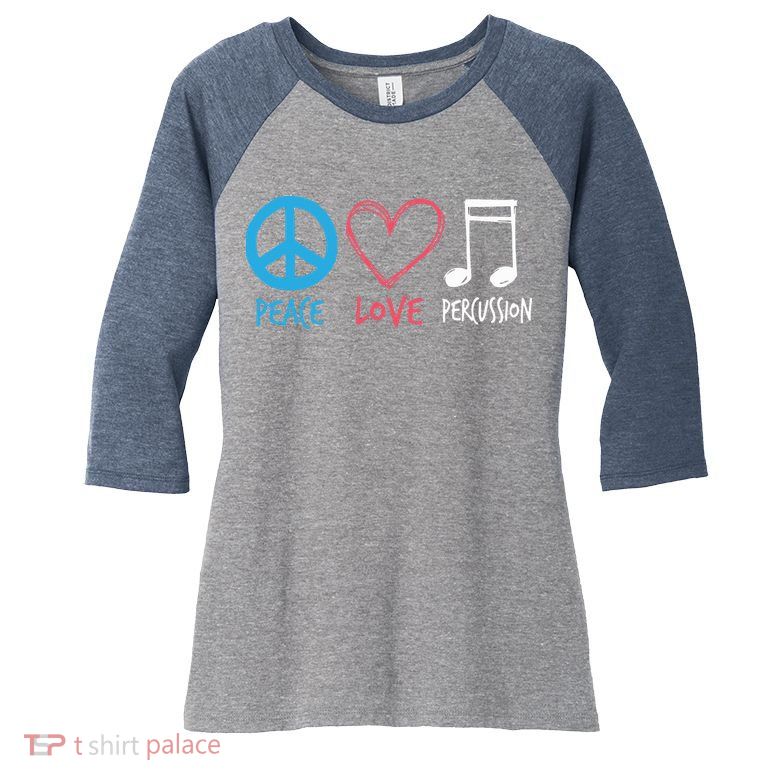 Drumline Marching Band Shirts Peace Love Percussion Women's Tri-Blend 3/4-Sleeve Raglan Shirt